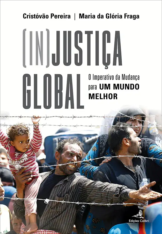 livro: [In]Justiça Global – O Imperativo da Mudança para UM MUNDO MELHOR